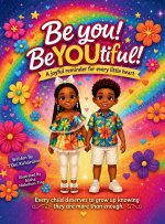 Be You! BeYOUtiful!