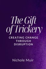 The Gift of Trickery