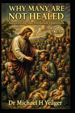 WHY MANY ARE NOT HEALED