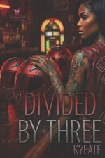 Divided By Three