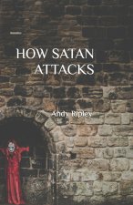 HOW SATAN ATTACKS