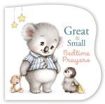 Great and Small Bedtime Prayers
