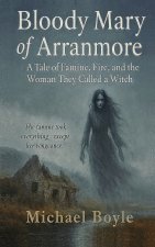 Bloody Mary of Arranmore