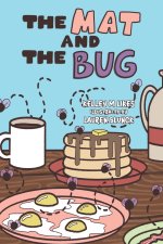 The Mat and the Bug