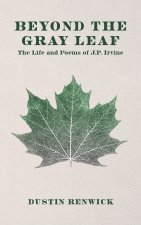 Beyond the Gray Leaf