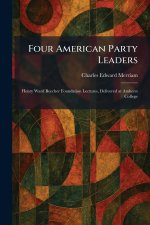 Four American Party Leaders