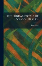 The Fundamentals of School Health