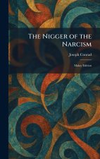 The Nigger of the Narcism