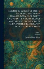 Scientific Survey of Porto Rico and the Virgin Islands. Botany of Porto Rico and the Virgin Islands