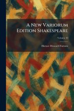 A New Variorum Edition Shakespeare