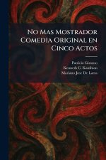 No Mas Mostrador Comedia Original en Cinco Actos