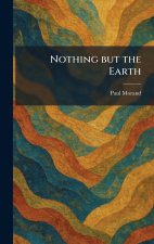 Nothing but the Earth