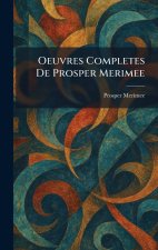 Oeuvres Completes De Prosper Merimee