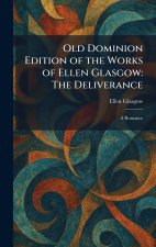 Old Dominion Edition of the Works of Ellen Glasgow