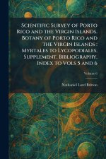 Scientific Survey of Porto Rico and the Virgin Islands. Botany of Porto Rico and the Virgin Islands