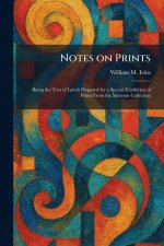 Notes on Prints