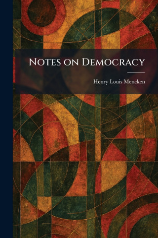 Notes on Democracy