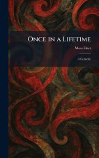 Once in a Lifetime