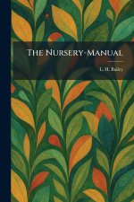 The Nursery-Manual