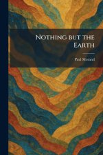 Nothing but the Earth