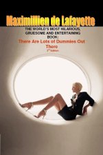 The World's Most Hilarious, Gruesome and Entertaining Book. 3rd Edition