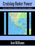 Cruising Under Power - Pacific Coasts of Mexico and Central America (Deluxe Color Edition)