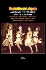 AMERICA IN THE TWENTIES. PHOTOS & REPORTS