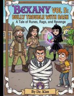 Bexany Vol 5 Bully Trouble With Bash