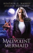 The Vampire and the Case of the Malevolent Mermaid