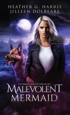 The Vampire and the Case of the Malevolent Mermaid