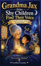 Grandma Jax Helps Shy Children Find Their Voice