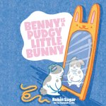 Benny is a Pudgy Little Bunny