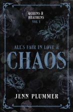 All's Fair in Love & Chaos