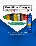 The Blue Crayon Workbook