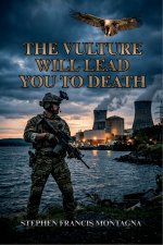 The Vulture Will Lead You To Death