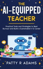 The AI-Equipped Teacher