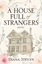 A House Full of Strangers