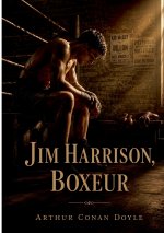 JIM HARRISON BOXEUR