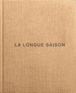 La longue saison