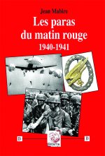 Les paras du matin rouge (1940-1941)