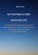 Weiteratmen in einer neuen Realität