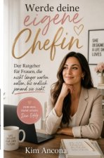 Werde deine eigene Chefin