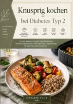 Knusprig kochen bei Diabetes Typ 2