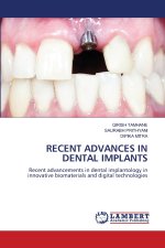 RECENT ADVANCES IN DENTAL IMPLANTS