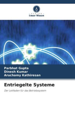 Entriegelte Systeme