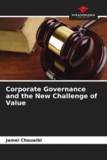 Corporate Governance and the New Challenge of Value