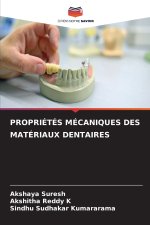 PROPRIÉTÉS MÉCANIQUES DES MATÉRIAUX DENTAIRES