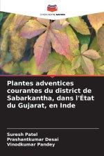 Plantes adventices courantes du district de Sabarkantha, dans l'État du Gujarat, en Inde