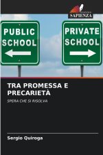 TRA PROMESSA E PRECARIETÀ
