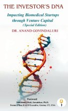 The Investor's DNA Impacting Biomedical Startups through Venture Capital (Special Edition)